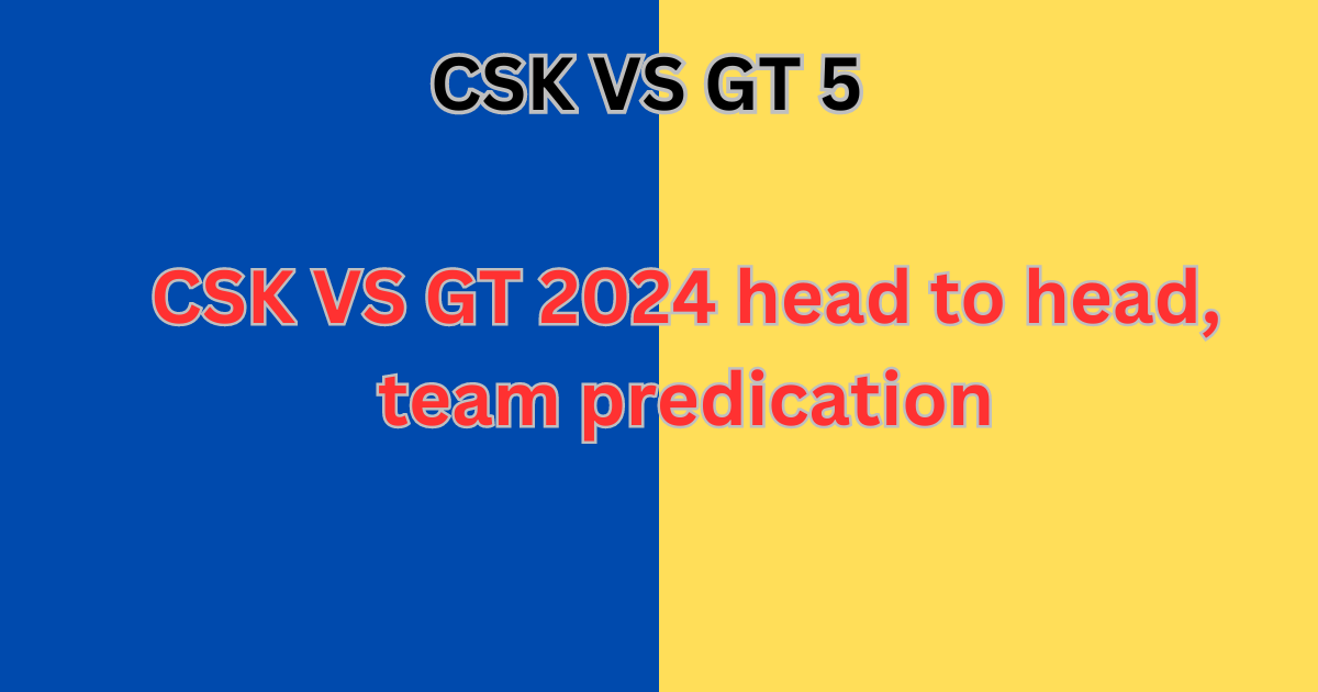 CSK VS GT